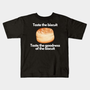 Taste the biscuit Kids T-Shirt